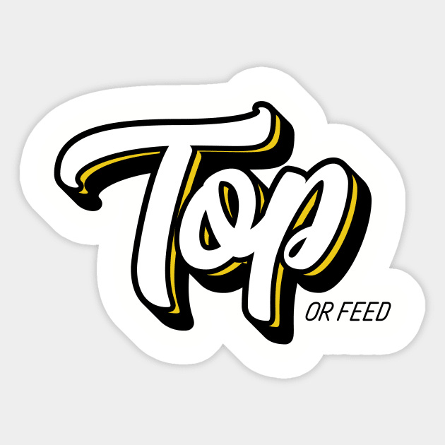 Top or Feed Sticker by Fyremageddon